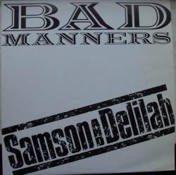 Bad Manners : Samson & Delilah